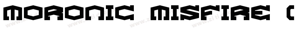 Moronic Misfire (BRK)字体转换